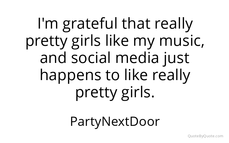 Preview image for this quote by PartyNextDoor