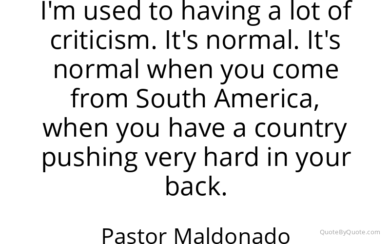 Preview image for this quote by Pastor Maldonado