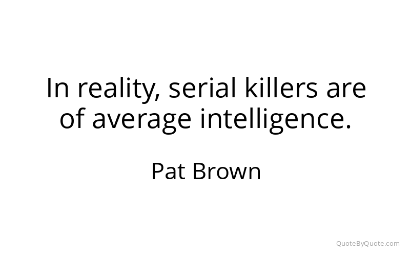 Preview image for this quote by Pat Brown