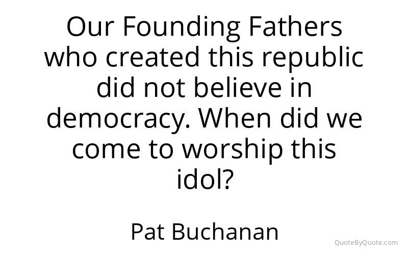 Preview image for this quote by Pat Buchanan