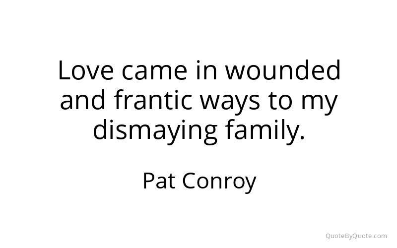 Preview image for this quote by Pat Conroy