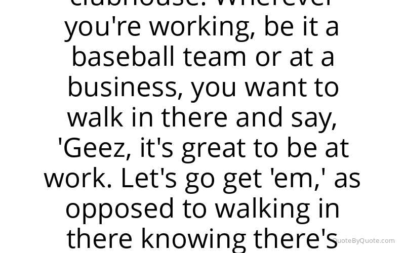 Preview image for this quote by Pat Gillick
