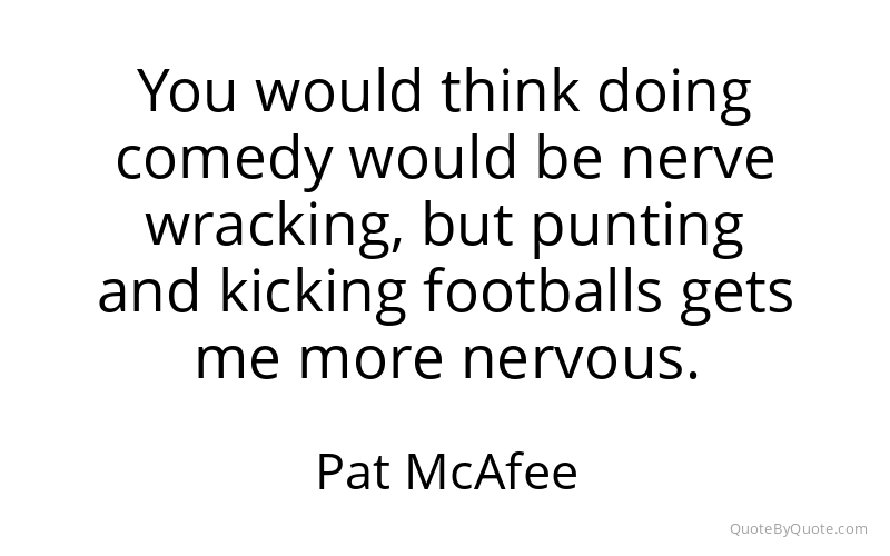 Preview image for this quote by Pat McAfee