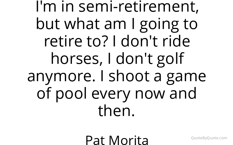 Preview image for this quote by Pat Morita