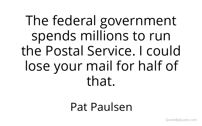 Preview image for this quote by Pat Paulsen