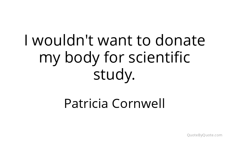 Preview image for this quote by Patricia Cornwell