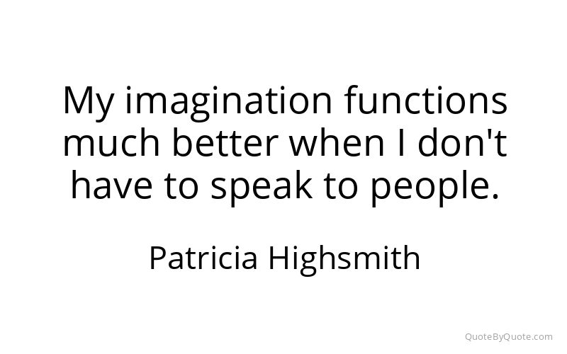 Preview image for this quote by Patricia Highsmith