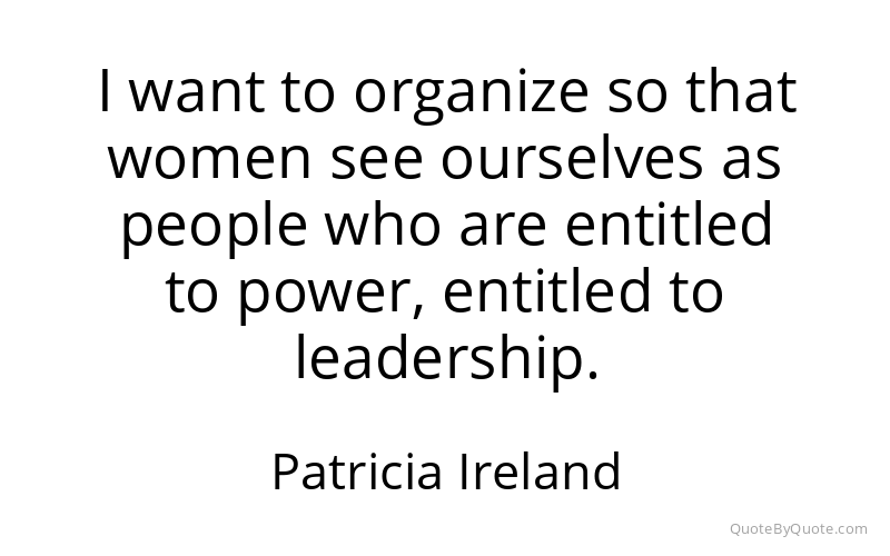 Preview image for this quote by Patricia Ireland