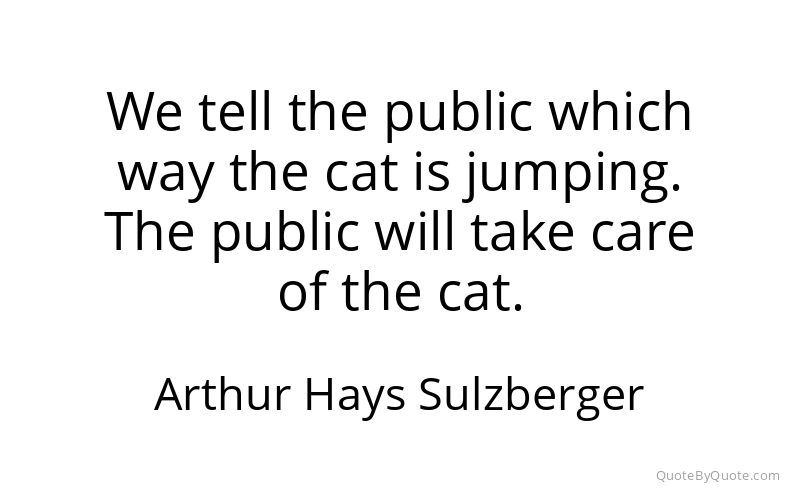 Preview image for this quote by Arthur Hays Sulzberger
