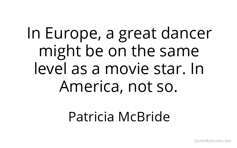 Preview image for this quote by Patricia McBride