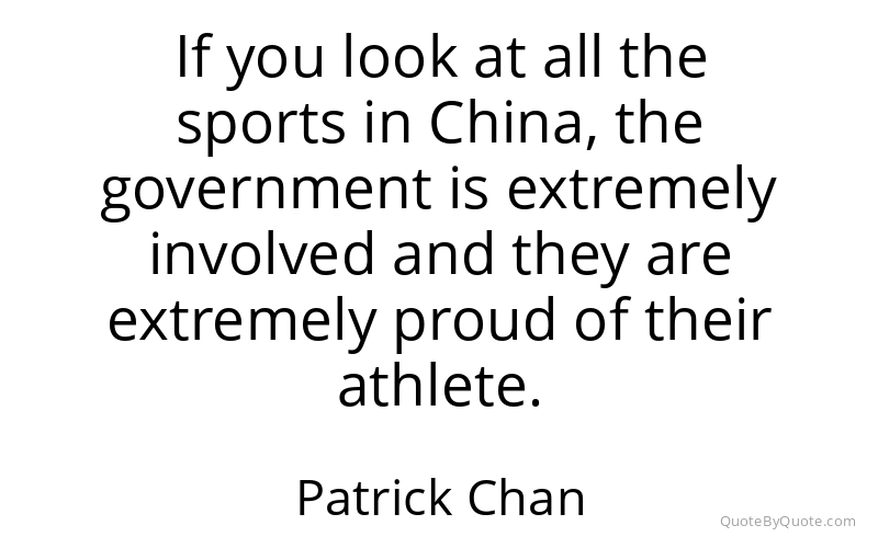 Preview image for this quote by Patrick Chan
