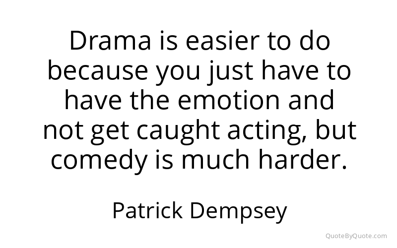 Preview image for this quote by Patrick Dempsey
