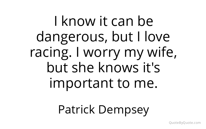 Preview image for this quote by Patrick Dempsey
