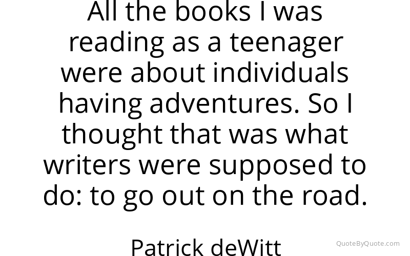 Preview image for this quote by Patrick deWitt