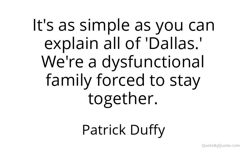 Preview image for this quote by Patrick Duffy