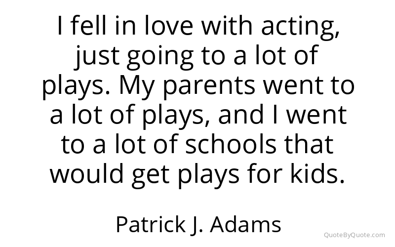 Preview image for this quote by Patrick J. Adams