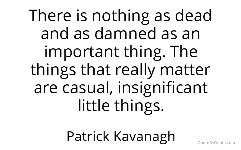 Preview image for this quote by Patrick Kavanagh