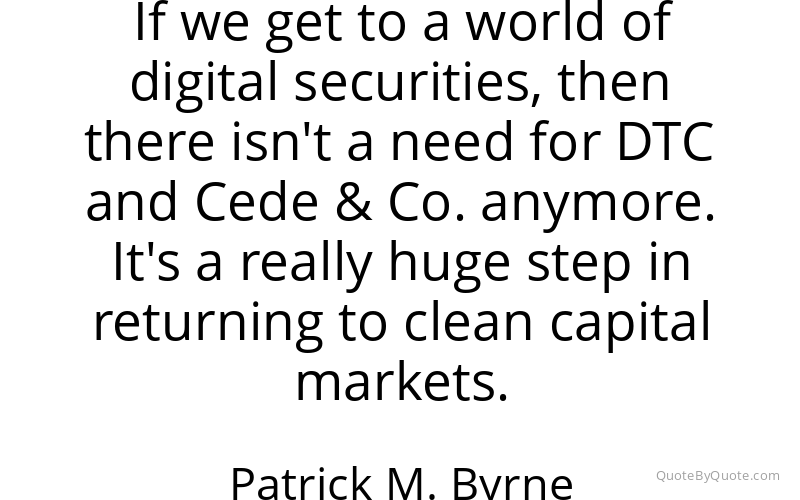 Preview image for this quote by Patrick M. Byrne
