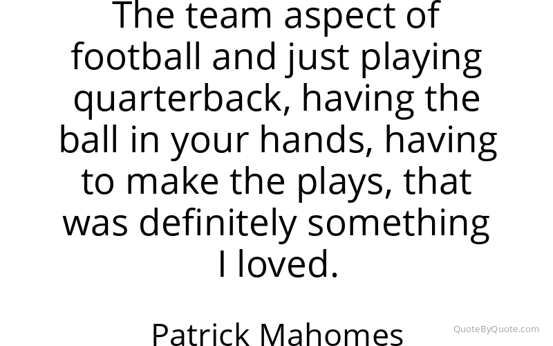 Preview image for this quote by Patrick Mahomes