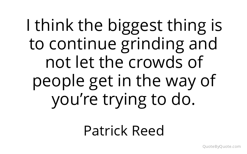 Preview image for this quote by Patrick Reed