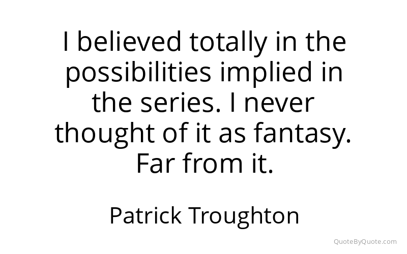Preview image for this quote by Patrick Troughton