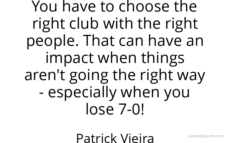 Preview image for this quote by Patrick Vieira