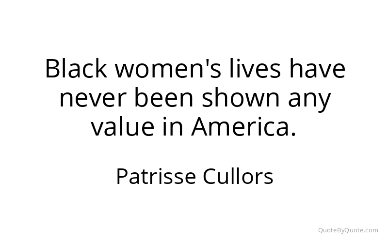 Preview image for this quote by Patrisse Cullors