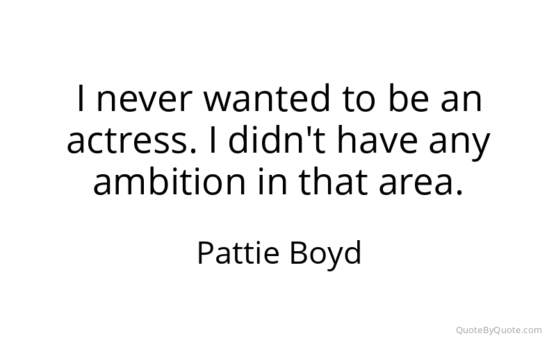 Preview image for this quote by Pattie Boyd