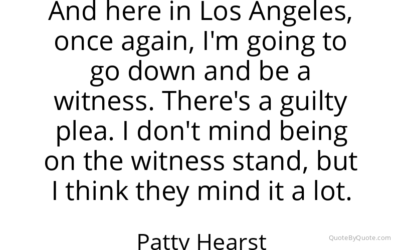 Preview image for this quote by Patty Hearst