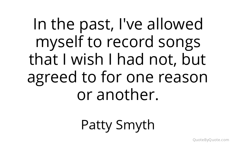 Preview image for this quote by Patty Smyth