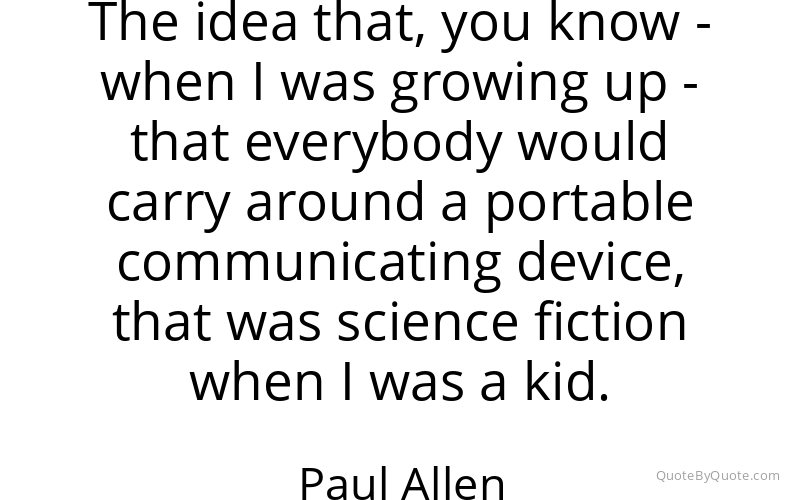 Preview image for this quote by Paul Allen