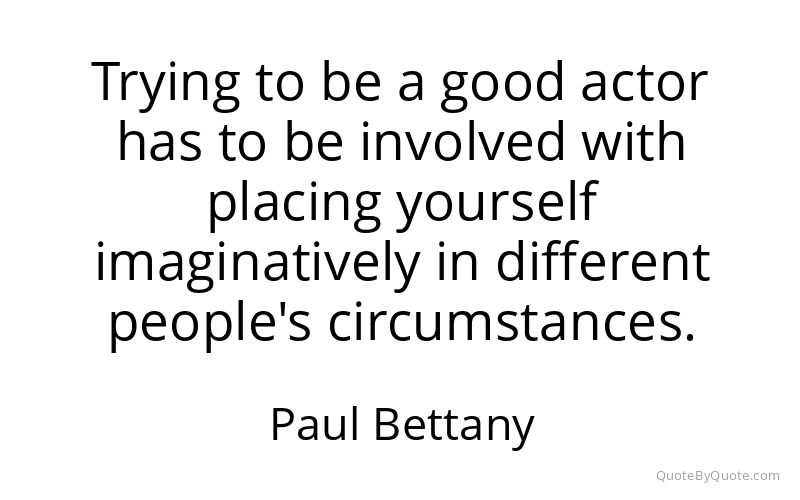 Preview image for this quote by Paul Bettany