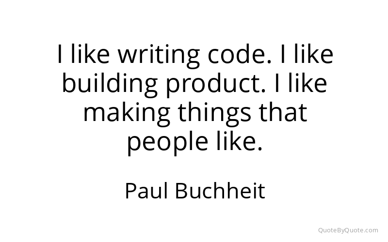 Preview image for this quote by Paul Buchheit