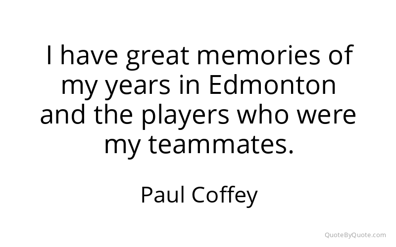 Preview image for this quote by Paul Coffey