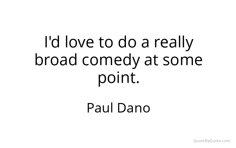 Preview image for this quote by Paul Dano