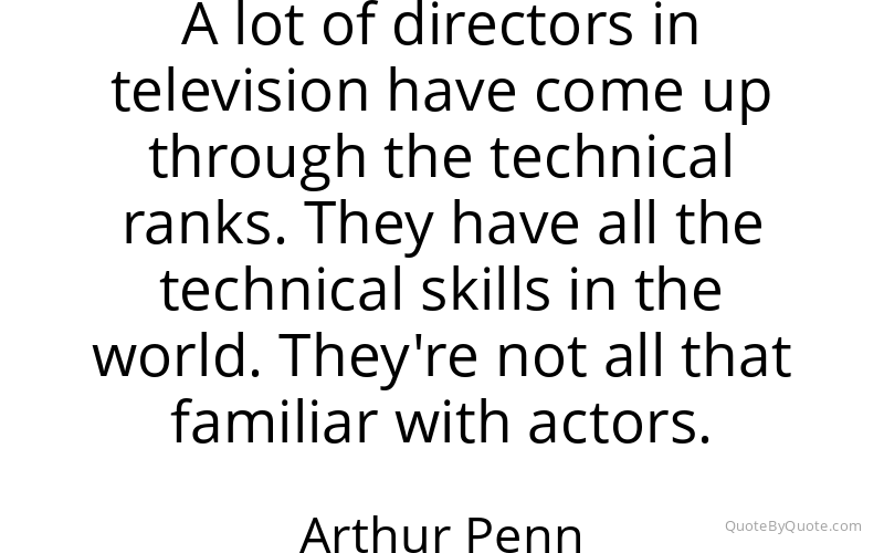 Preview image for this quote by Arthur Penn