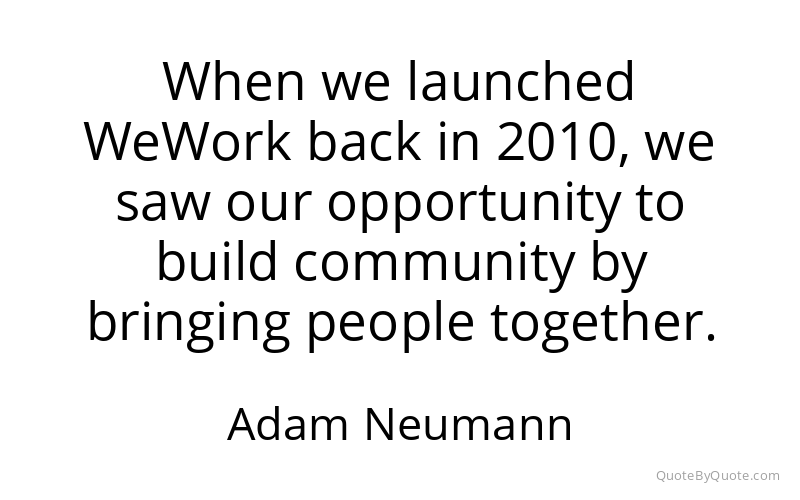 Preview image for this quote by Adam Neumann
