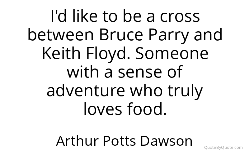 Preview image for this quote by Arthur Potts Dawson