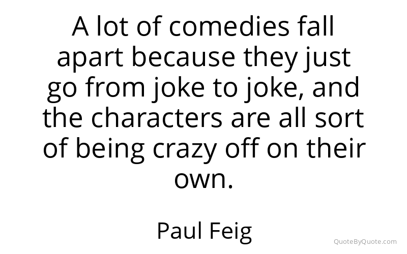 Preview image for this quote by Paul Feig