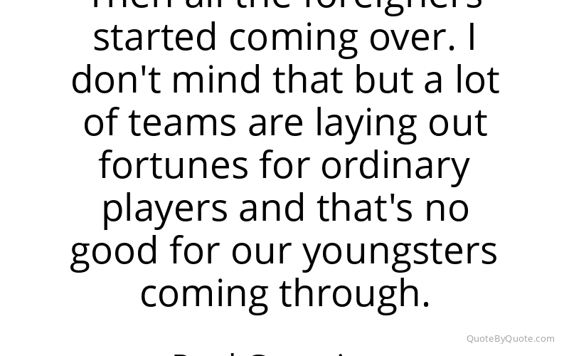 Preview image for this quote by Paul Gascoigne