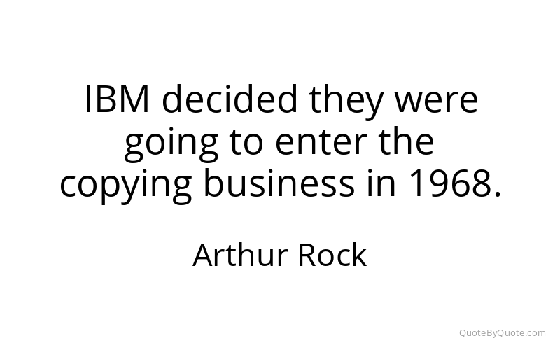 Preview image for this quote by Arthur Rock