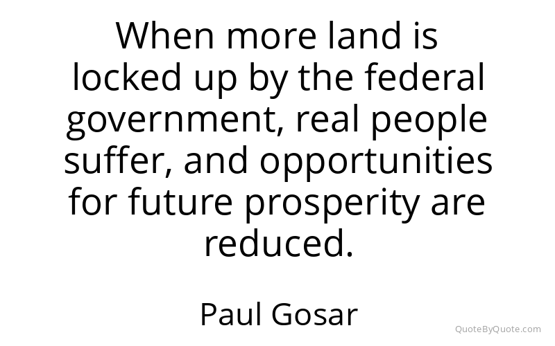 Preview image for this quote by Paul Gosar