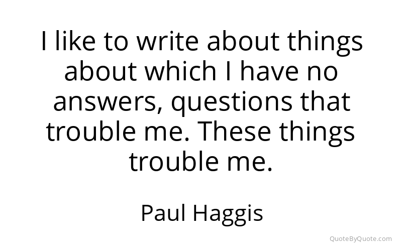 Preview image for this quote by Paul Haggis