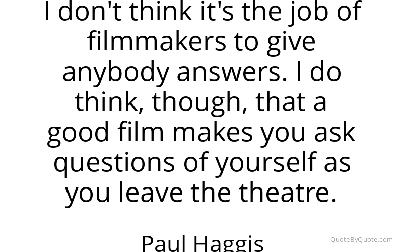 Preview image for this quote by Paul Haggis