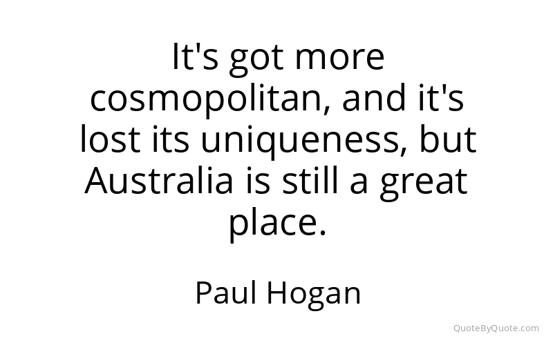 Preview image for this quote by Paul Hogan