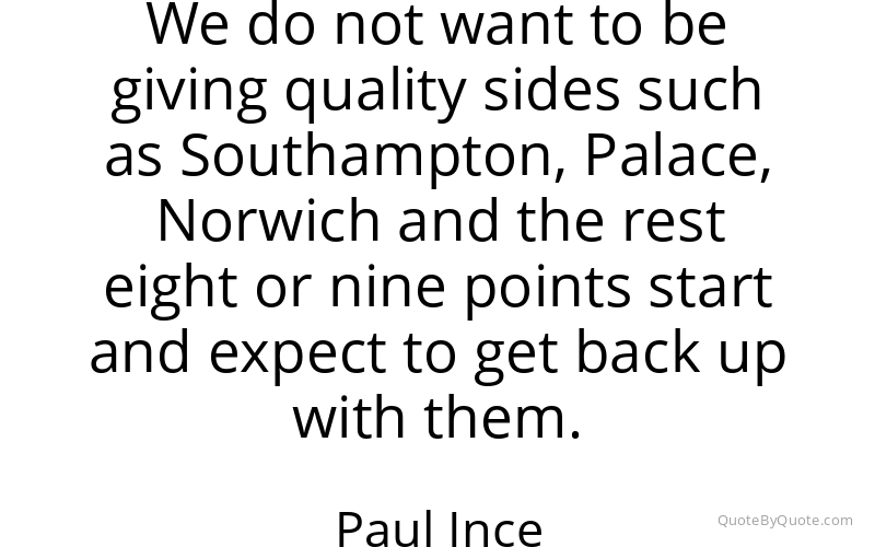 Preview image for this quote by Paul Ince