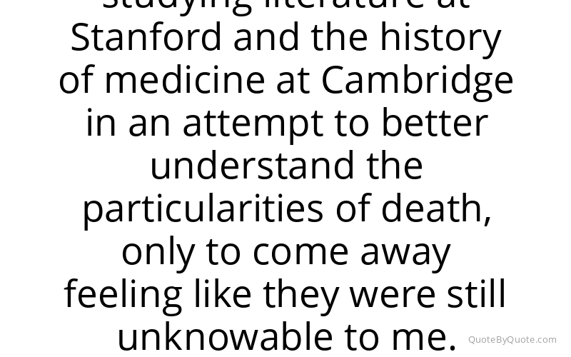 Preview image for this quote by Paul Kalanithi
