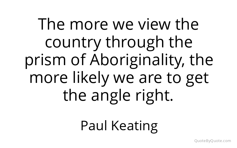Preview image for this quote by Paul Keating