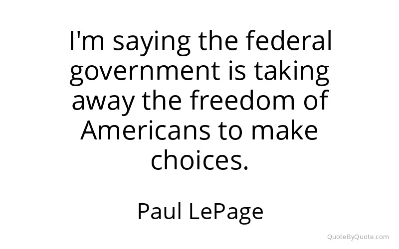 Preview image for this quote by Paul LePage