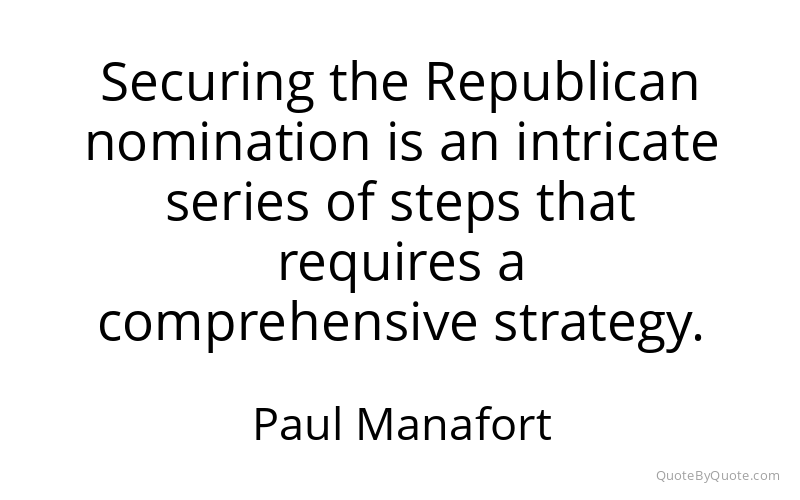 Preview image for this quote by Paul Manafort